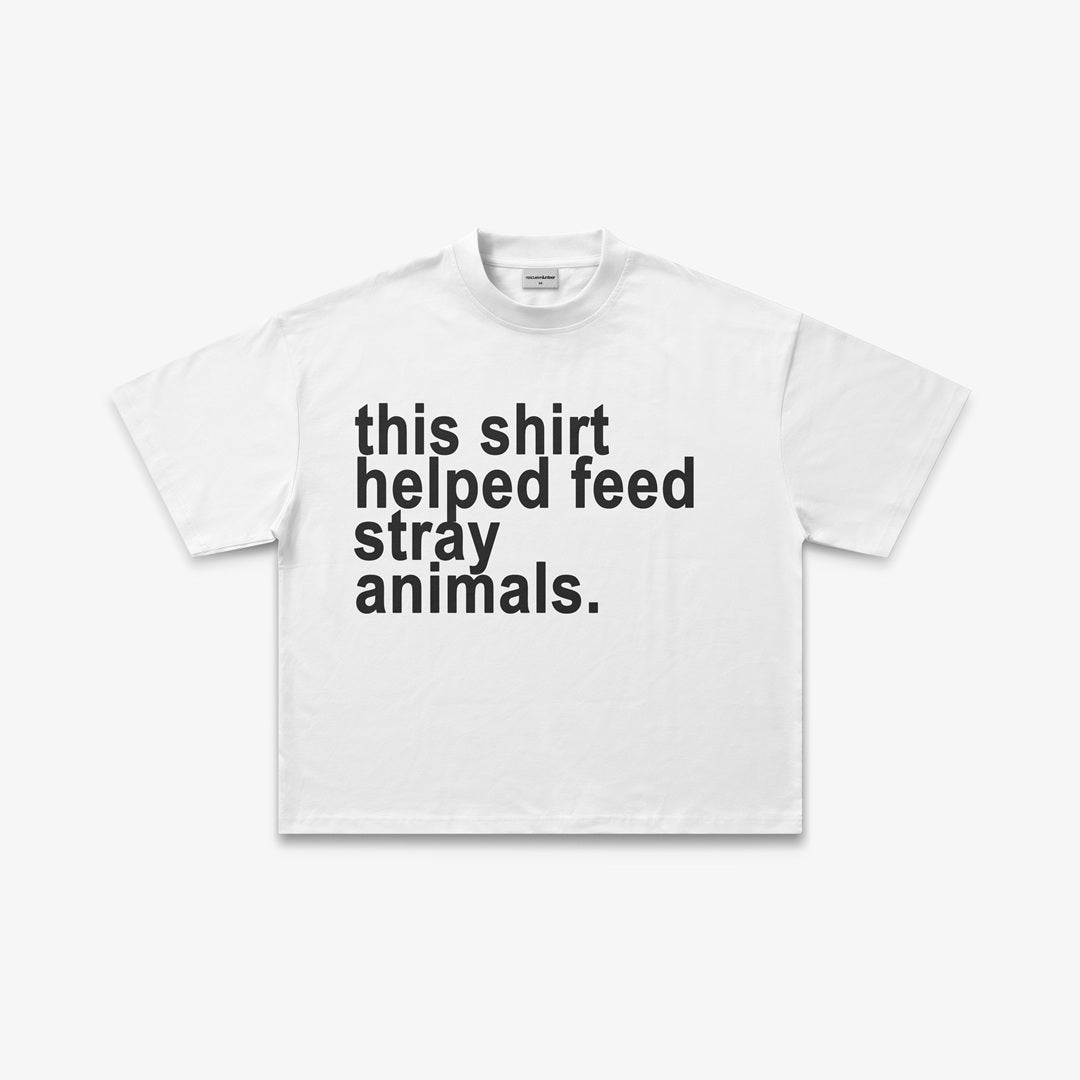 This Shirt Helped Feed Stray Animals