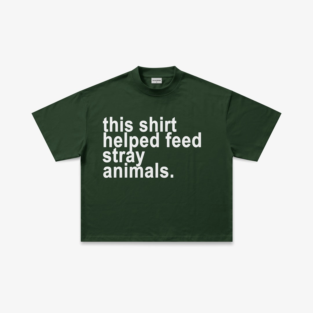This Shirt Helped Feed Stray Animals