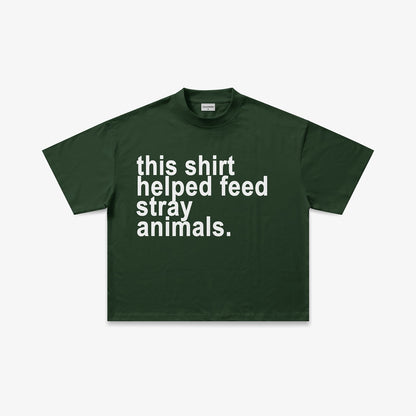 This Shirt Helped Feed Stray Animals