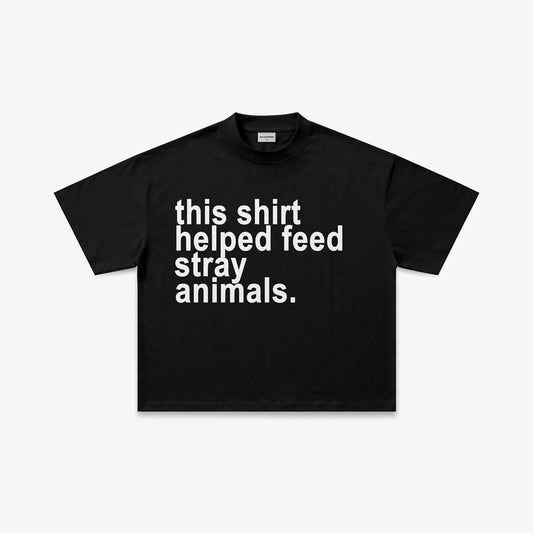 This Shirt Helped Feed Stray Animals