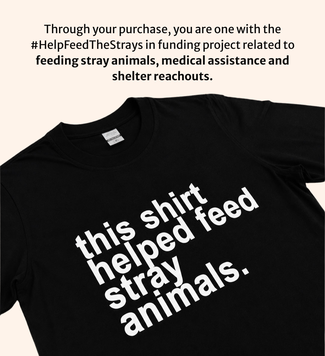 This Shirt Helped Feed Stray Animals (7 items left)