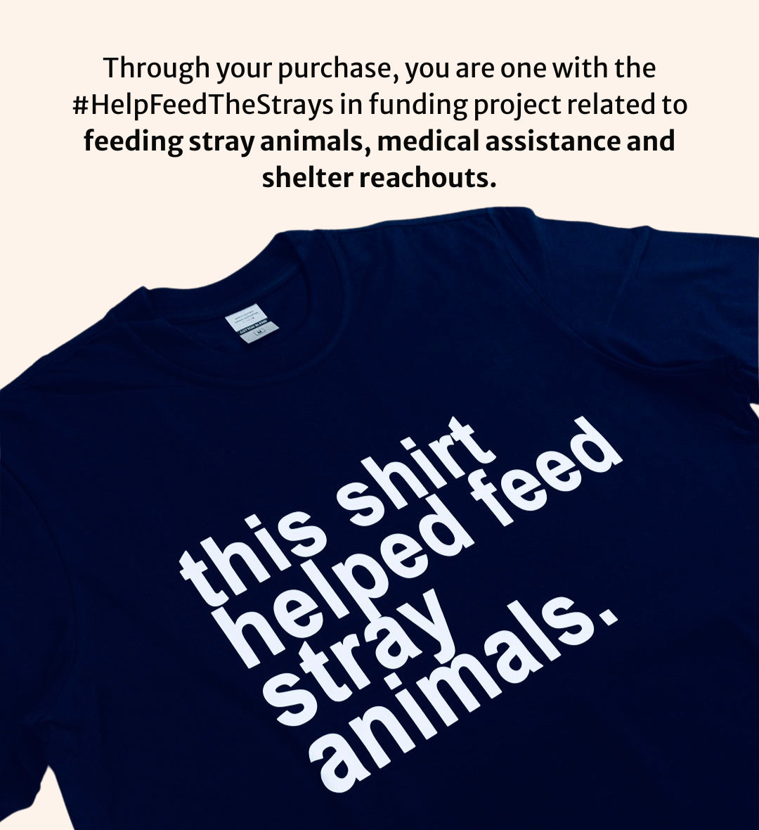 This Shirt Helped Feed Stray Animals (7 items left)